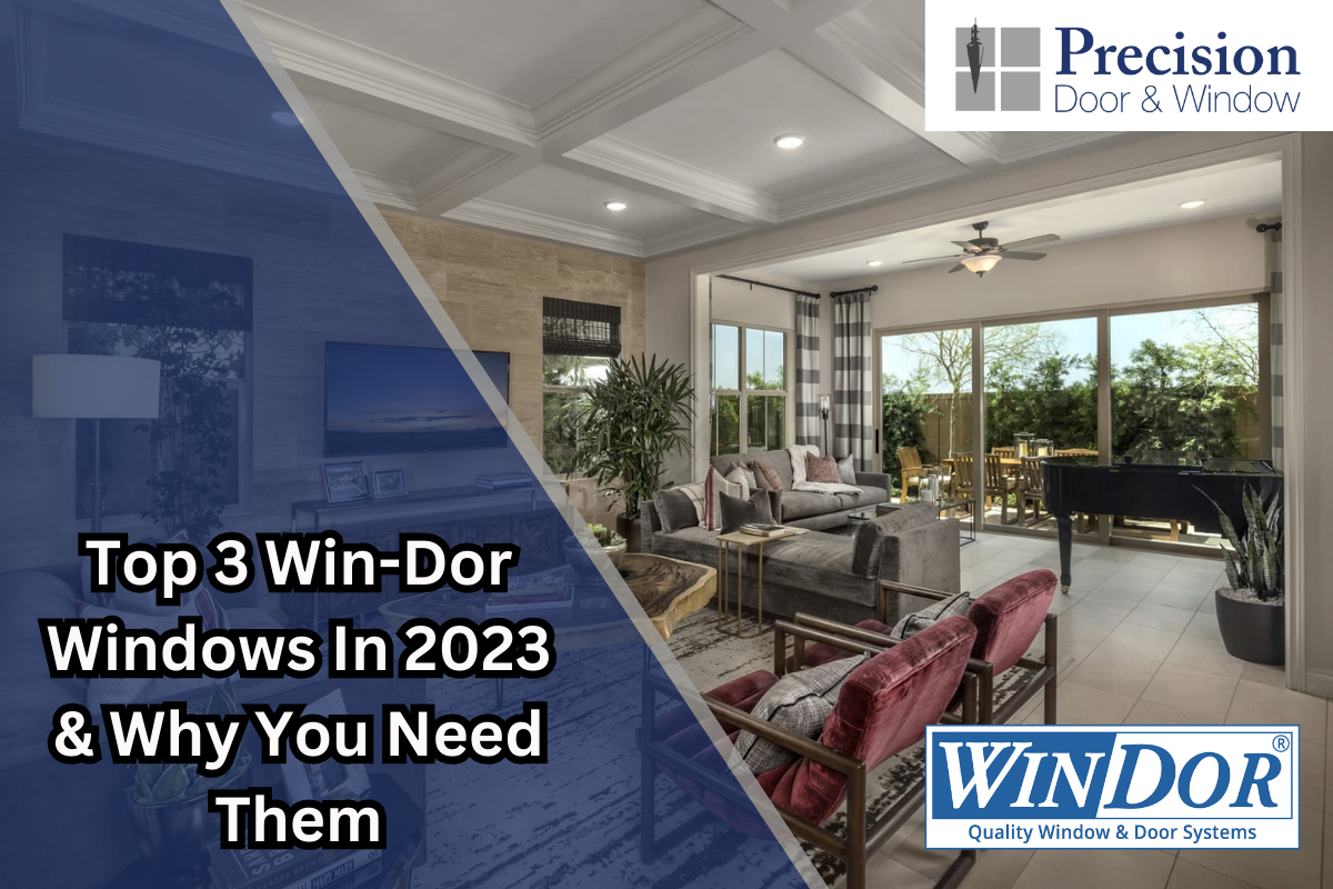 Top 3 Win-Dor Windows In 2023 & Why You Need Them