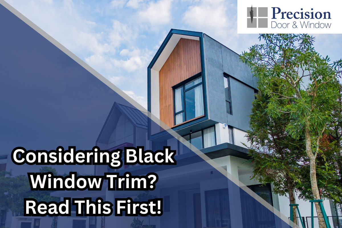Considering Black Window Trim? Read This First!