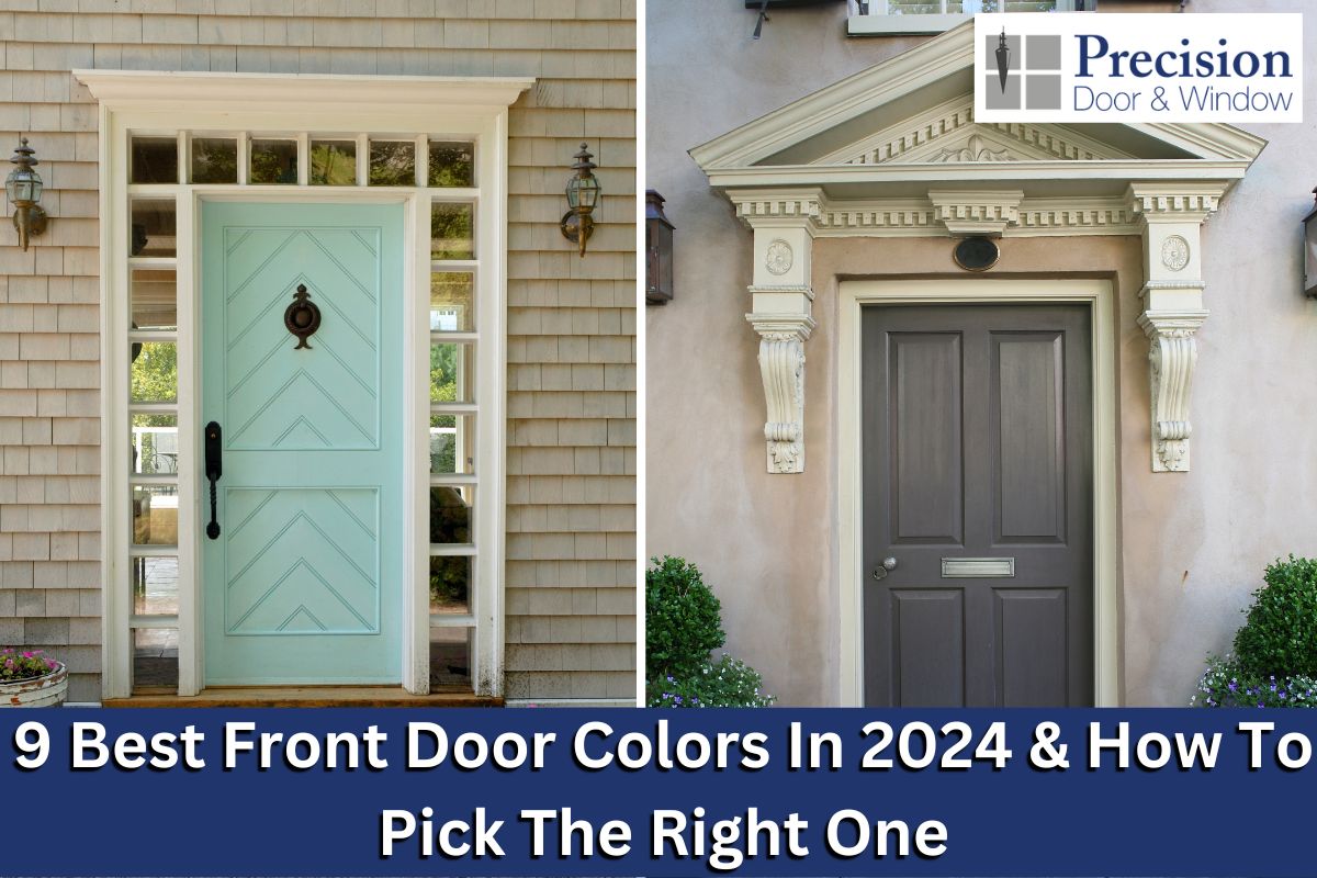9 Best Front Door Colors In 2024 & How To Pick The Right One