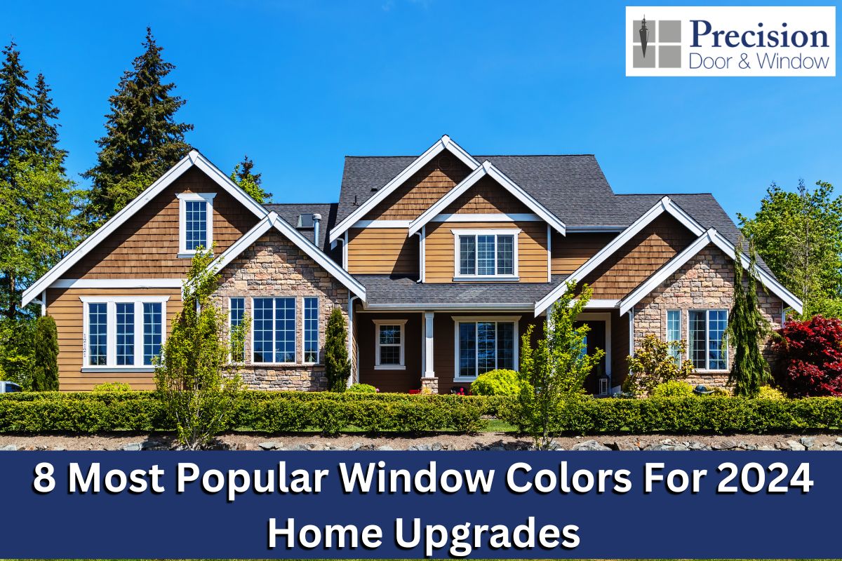 8 Most Popular Window Colors For 2024 Home Upgrades