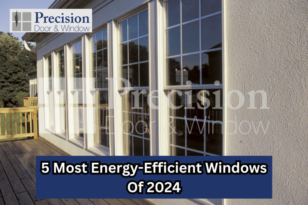 Most Energy-Efficient Windows