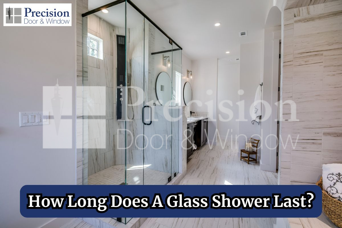 How Long Does A Glass Shower Last