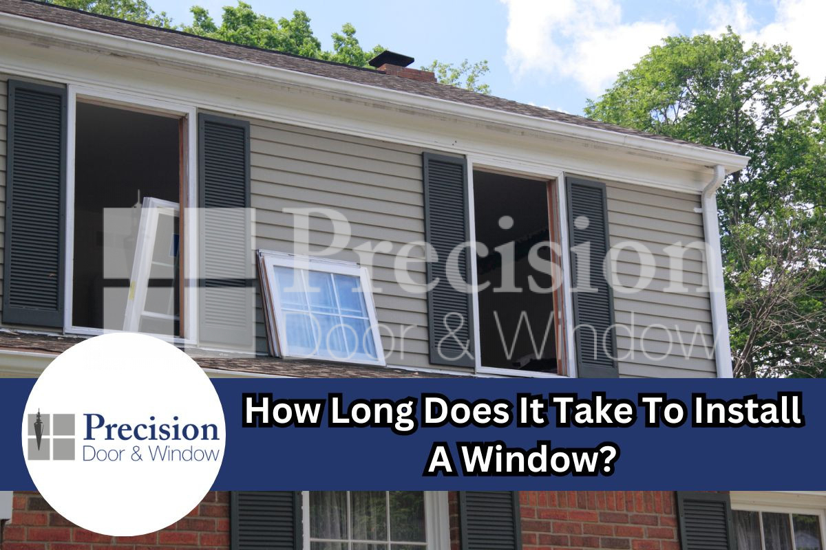 How Long Does It Take To Install A Window