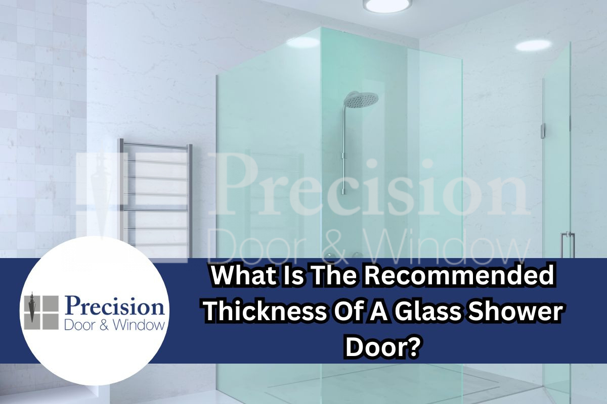 What Is The Recommended Thickness Of A Glass Shower Door